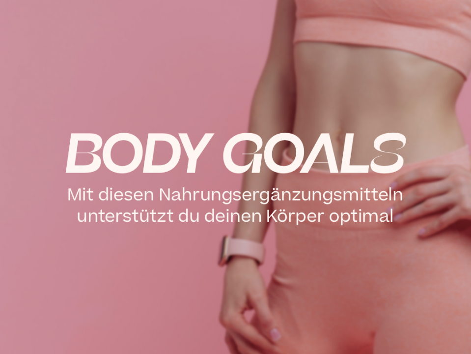 Body Goals Nahrungsergänzung